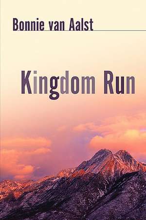 Kingdom Run de Bonnie van Aalst