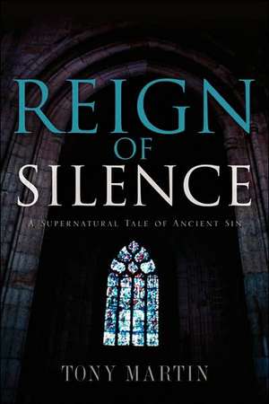 Reign of Silence de Tony Martin