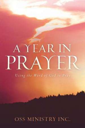 A Year in Prayer de Ministry Inc Oss Ministry Inc