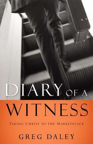 Diary of a Witness de Greg Daley