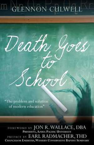 Death Goes to School de Glennon Culwell