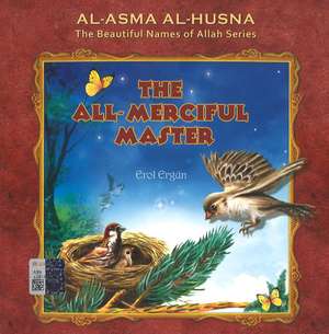 The All-Merciful Master de Erol Ergün