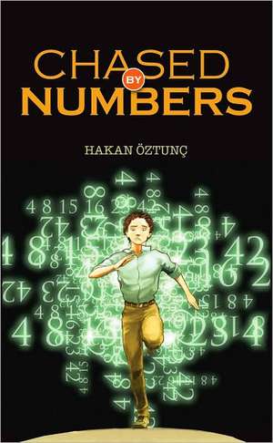 Chased by Numbers de Hakan Oztunc