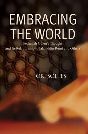 Embracing the World de Ori Z. Soltes