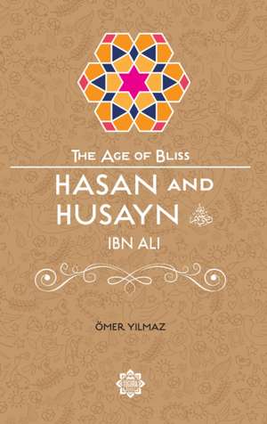 Hasan & Husayn Ibn Ali de Omer Yilmaz