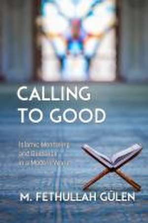 Calling to Good de Fethullah Gulen