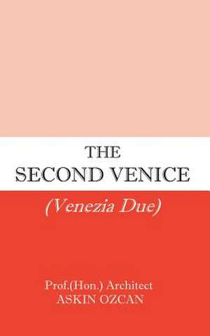 The Second Venice de Askin Ozcan