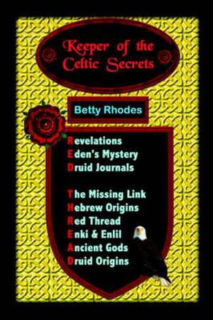 Keeper of the Celtic Secrets de Betty Rhodes