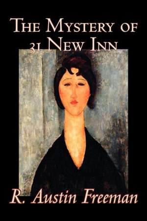 The Mystery of 31 New Inn de R. Austin Freeman