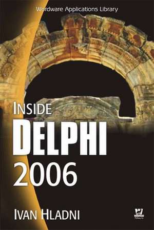 Hladni, I: Inside Delphi 2006 de Ivan Hladni