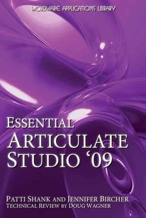 Essential Articulate Studio '09 de Patti Shank