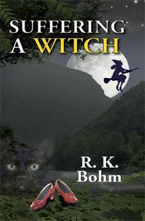 Suffering a Witch de R. K. Bohm