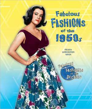 Fabulous Fashions of the 1950s de Felicia Lowenstein Niven