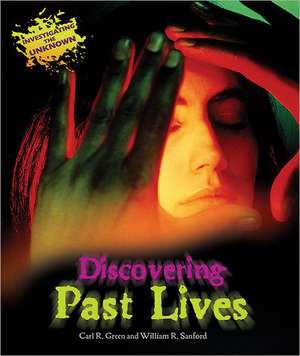 Discovering Past Lives de Carl R. Green