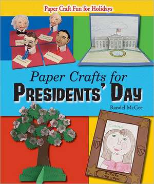 Paper Crafts for Presidents' Day de Randel McGee