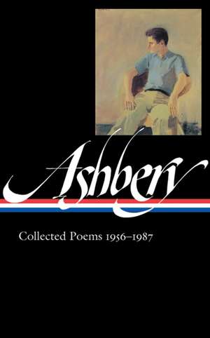 John Ashbery: Collected Poems 1956-1987 de John Ashbery