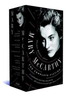 Mary McCarthy: The Complete Fiction de Mary McCarthy