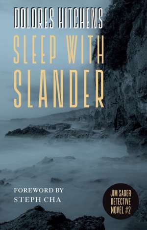 Sleep with Slander de Dolores Hitchens