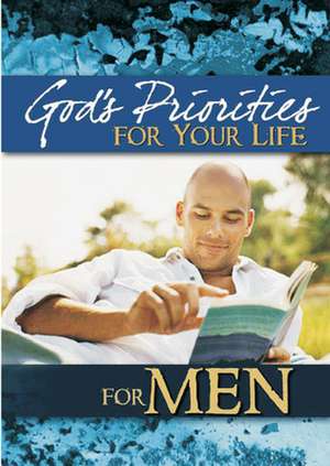 God's Priorities for Your Life for Men de Hendrickson Publishers