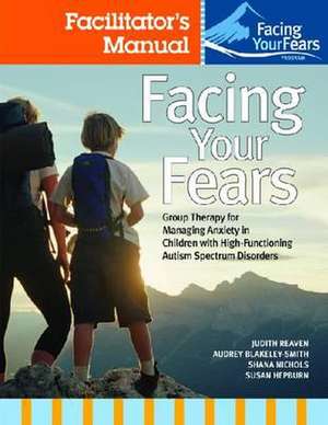 Facing Your Fears Facilitator's Set de Judy Reaven