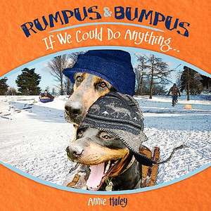 Rumpus and Bumpus de Annie Haley