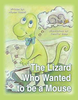 The Lizard Who Wanted to Be a Mouse: WWII B-24 Pilot in the 15th Air Force with the 450th Bg "Cottontails" de Allyson Russell