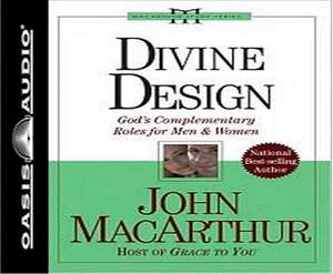 Divine Design: God's Complementary Roles for Men and Women de John MacArthur