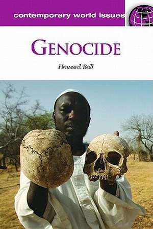 Genocide: A Reference Handbook de Howard Ball