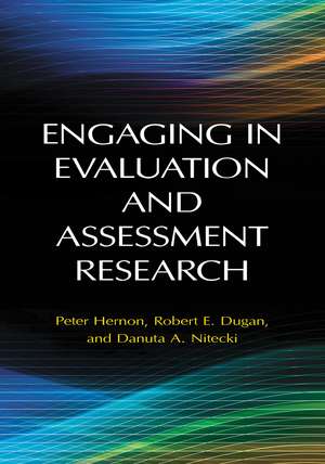 Engaging in Evaluation and Assessment Research de Peter Hernon