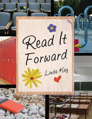 Read It Forward de Linda Kay