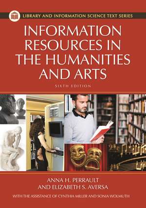 Information Resources in the Humanities and the Arts de Anna H. Perrault Ph.D.