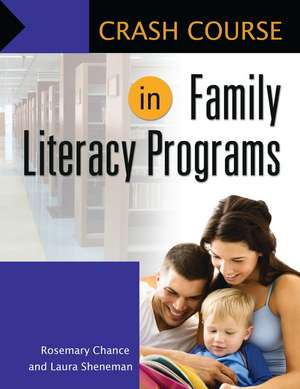 Crash Course in Family Literacy Programs de Rosemary Chance