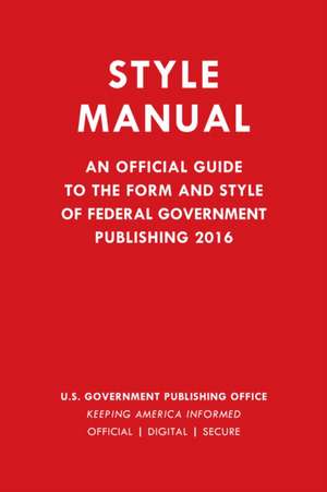 United States Government Publishing Office Style Manual de Government Publishing Office