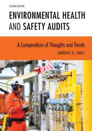 Environmental Health and Safety Audits de Lawrence B. Cahill