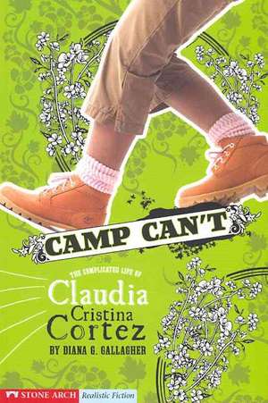 Camp Can't de Diana G. Gallagher