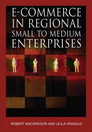 E-Commerce in Regional Small to Medium Enterprises de ROBERT MACGREGOR