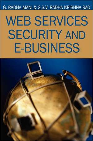 Web Services Security and E-Business de G. Radhamani