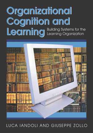 Organizational Cognition and Learning de Luca Iandoli