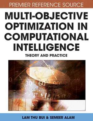 Multi-Objective Optimization in Computational Intelligence de Lam Thu Bui