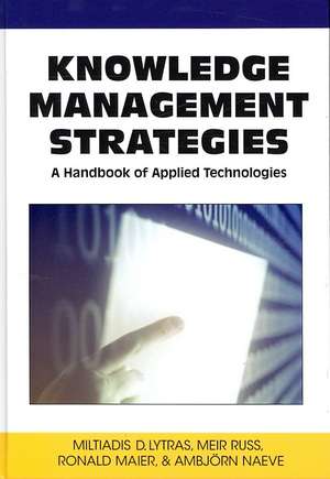 Knowledge Management Strategies de Miltiadis Lytras