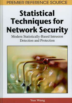 Statistical Techniques for Network Security de Yun Wang