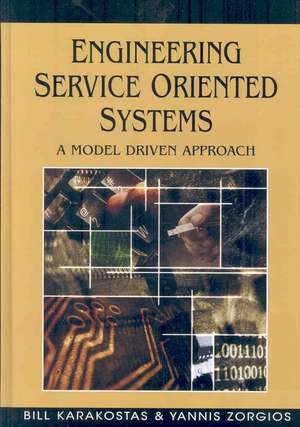 Engineering Service Oriented Systems de Bill Karakostas