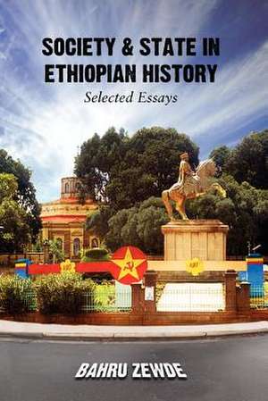 Society & State in Ethiopian History: The Era of the Princes de Bahru Zewde