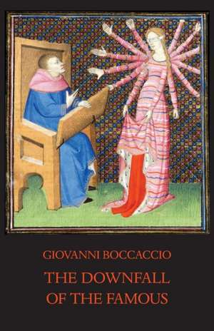 The Downfall of the Famous de Giovanni Boccaccio