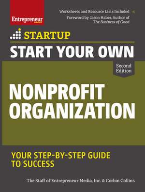 Start Your Own Nonprofit Organization de The Staff of Entrepreneur Media, Inc