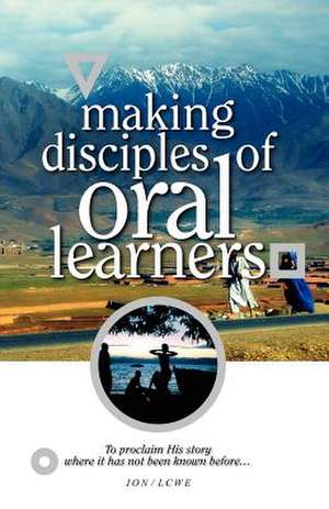 Making Disciples of Oral Learners de Jr. Willis, Avery T.