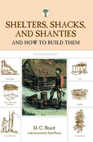 Shelters, Shacks, and Shanties de D. Beard