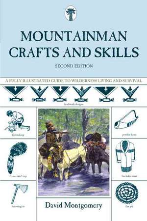 Mountainman Crafts and Skills de David Montgomery