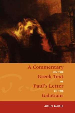 Commentary on Galatians de John Eadie