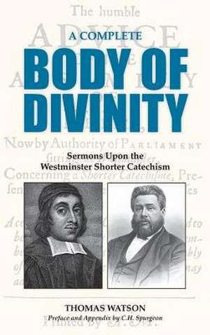 A Complete Body of Divinity de Thomas Watson